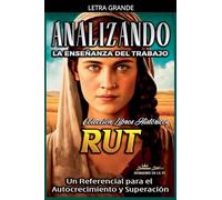 Analizando la Enseñanza del Trabajo en Rut: Un Referencial para el Autocrecimiento y Superación