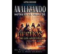 Analizando Notas en el Libro de los Hechos: Un Viaje de Continuación en la Obra de Jesús