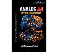 Analog AI: Beyond Imagination