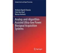 Analog-And-Algorithm-Assisted Ultra-Low Power Biosignal Acquisition Systems
