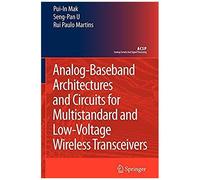 Analog-Baseband Architectures And Circuits For Multistandard And Low-Voltage Wireless Transceivers