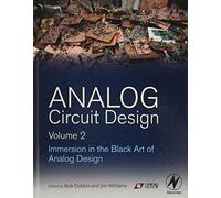 Analog Circuit Design: Immersion in the Black Art of Analog Design