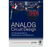 Analog Circuit System Design: A Tutorial Guide to Applications and Solutions