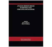 Analog Design Issues In Digital Vlsi Circuits And Systems