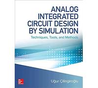 Analog Integrated Circuit Design By Simulation
