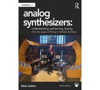 Analog Synthesizers: Understanding, Performing, Buying From the Legacy of Moog to Software Synthesis - Mark Jenkins - Focal Press - ebook (ePub) - Livre