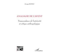 Analogie de l'avent Transcendance de l'extériorité et critique anthropologique - Georges Bondo - L'harmattan - broché - Essai