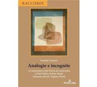 Analogie e incognite La matematica come forma di conoscenza in Paul Valry Robert Musil Hermann Broch Virginia Woolf - Rachele Cinerari - Peter Lang Group Rachele CinerariRachele Cinerari (Auteur)