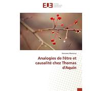 Analogies de l'être et causalité chez Thomas d'Aquin