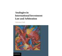 Analogies In International Investment Law And Arbitration
