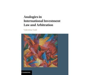 Analogies In International Investment Law And Arbitration