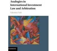 Analogies in International Investment Law and Arbitration - [Version Originale] Valentina Vadi (Auteur)