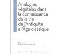 Analogies végétales dans la connaissance de la vie de l'Antiquité à l'Age classique