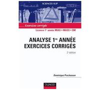 Analyse 1re année - 2ème édition - Exercices corrigés - Dominique Prochasson - Dunod - broché - Scolaire / Universitaire