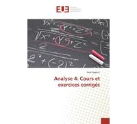 Analyse 4: Cours et exercices corrigés - Saad Aggoun - Universitaires Europeennes - broché - Manuel