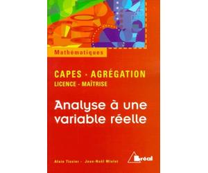 Analyse à une variable réelle : licence, maîtrise