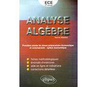 Analyse, algèbre : Exercices corrigés de mathématiques pour la première année de classe préparatoire ECE