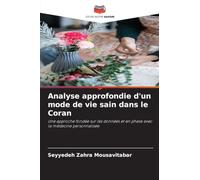 Analyse approfondie d'un mode de vie sain dans le Coran