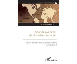 Analyse avancée de données de panel Aperçu du cadre théorique et applications avec Stata et R - Hassan Guenichi - L'harmattan - broché - Etude