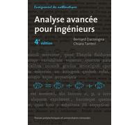 Analyse avancée pour ingénieurs - Bernard Dacorogna - Presses Polytechniques Romandes - broché - Scolaire / Universitaire