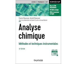 Analyse chimique - 10e éd.: Méthodes et techniques instrumentales