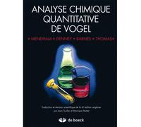 Analyse chimique quantitative de Vogel - MONIQUE MOTTET - De Boeck Supérieur - relié - Etude