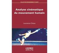 Analyse Cinématique Du Mouvement Humain Cheze, Laurence (Auteur)