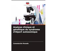 Analyse clinique et génétique du syndrome d'Alport autosomique