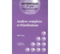 Analyse complexe et distributions - Alain Yger - Ellipses - broché - Livre