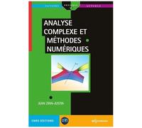 Analyse Complexe Et Méthodes Numériques - Introduction Et Quelques Applications En Physique
