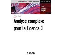 Analyse complexe pour la Licence 3 - Cours et exercices corrigés - Patrice Tauvel - Dunod - broché - Etude