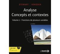 Analyse Concepts et contextes. Volume 2 : Fonctions de plusieurs variables - James Stewart - De Boeck Supérieur - broché - Etude