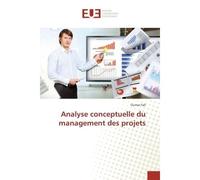 Analyse conceptuelle du management des projets - Oumar Fall - Universitaires Europeennes - broché - Etude