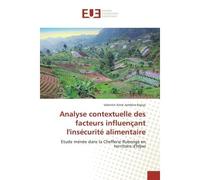 Analyse contextuelle des facteurs influençant l'insécurité alimentaire - Valentin Aimé Jambere Bajoje - Universitaires Europeennes - broché - Etude