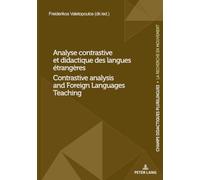 Analyse contrastive et didactique des langues étrangères / Contrastive analysis and Foreign Languages Teaching