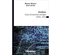 Analyse. Cours et exercices corrigés MPSI-PCSI