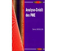 Analyse credit des pme - Denis Desclos - Economica - broché - Livre