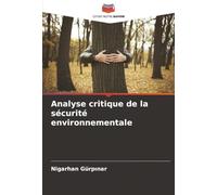 Analyse critique de la sécurité environnementale