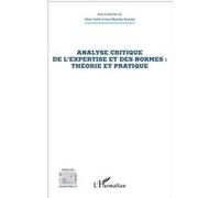 Analyse critique de l'expertise et des normes : théorie et pratique