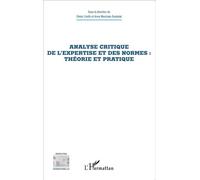 Analyse critique de l'expertise et des normes : théorie et pratique