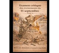 Analyse critique des événements du 11 septembre 2001: Tome 2
