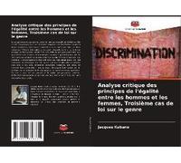 Analyse Critique Des Principes De L'égalité Entre Les Hommes Et Les Femmes, Troisième Cas De Loi Sur Le Genre