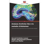 Analyse d'articles liés à la maladie d'Alzheimer: L'accent est mis sur la protéine tau et le peptide bêta-amyloïde