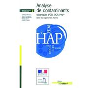 Analyse de contaminants organiques (pcb, ocp, hap) dans les organismes marins - Quae - Ifremer - broché - Etude