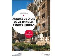 Analyse de cycle de vie dans les projets urbains - Bruno Peuportier - Eyrolles - broché - Manuel