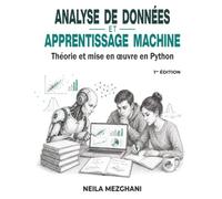 Analyse de données et apprentissage machine : Théorie et mise en oeuvre en Python