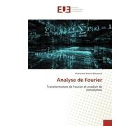 Analyse de Fourier Transformation de Fourier et produit de convolution - Transformation de Fourier et produit de convolution - Mohamed Amine Boubatra - Universitaires Europeennes - broché - Livre