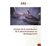 Analyse de la contribution de la décentralisation au développement - Aimé Jaony - Universitaires Europeennes - broché - Livre