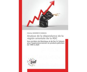 Analyse de la dépendance de la région orientale de la RDC: Aux corridors de Mombasa et de Dar Es Salaam pour l'approvisionnement en produits pétroliers de 1994 à 2024