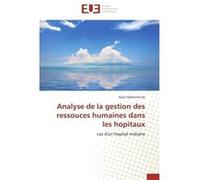 Analyse de la gestion des ressouces humaines dans les hopitaux Nazir Mahamat Ali (Auteur)